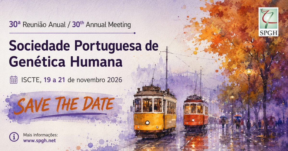30.ª Reunião Anual da Sociedade Portuguesa de Genética Humana